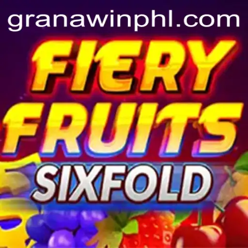 FieryFruitsSixFold: A Sizzling Adventure in the World of Granawin