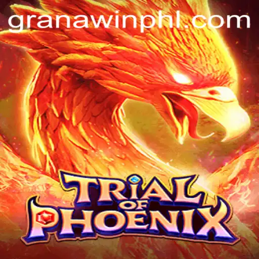 Trial of Phoenix: A Thrilling Gaming Experience with Granawin